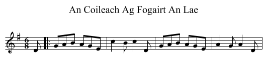 An Coileach Ag Fogairt An Lae - staff notation