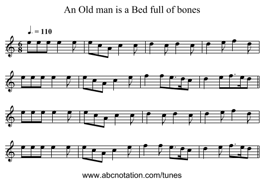 An Old man is a Bed full of bones - staff notation