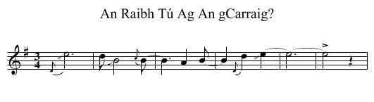 An Raibh Tú Ag An gCarraig? - staff notation