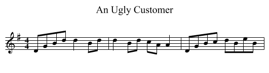 An Ugly Customer - staff notation