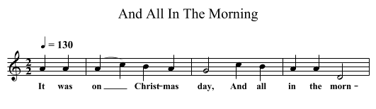 And All In The Morning - staff notation