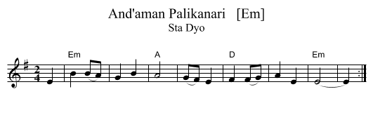 And'aman Palikanari   [Em] - staff notation