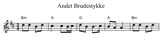 Andet Brudestykke - staff notation