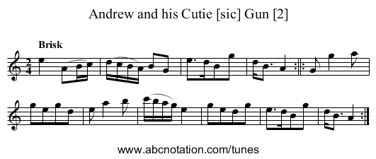 Andrew and his Cutie [sic] Gun [2] - staff notation