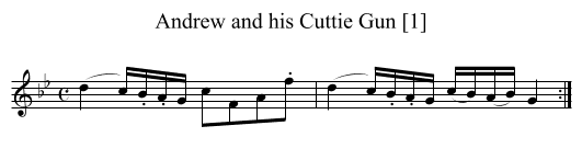 Andrew and his Cuttie Gun [1] - staff notation