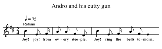 Andro and his cutty gun - staff notation