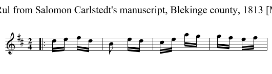 Angl-Rul from Salomon Carlstedt's manuscript, Blekinge county, 1813 [M167]) - staff notation