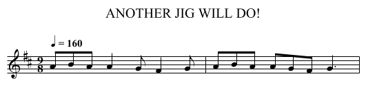 ANOTHER JIG WILL DO! - staff notation