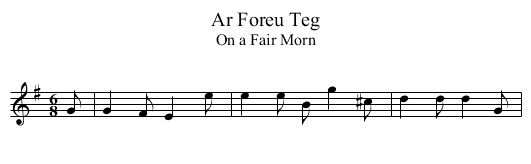 Ar Foreu Teg - staff notation