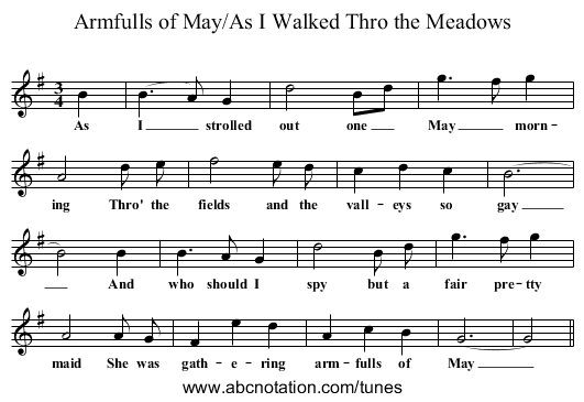 Armfulls of May/As I Walked Thro the Meadows - staff notation