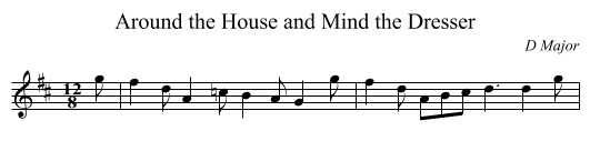 Around the House and Mind the Dresser - staff notation