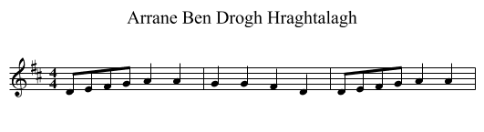 Arrane Ben Drogh Hraghtalagh - staff notation