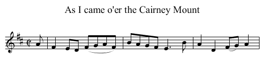 As I came o'er the Cairney Mount - staff notation