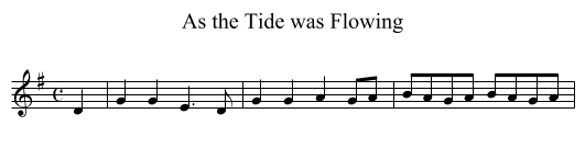 As the Tide was Flowing - staff notation