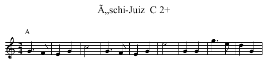 Ã„schi-Juiz  C 2+ - staff notation