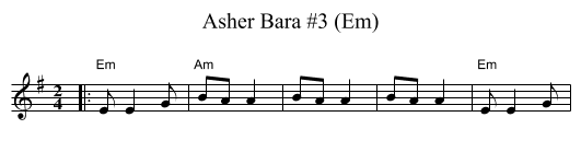 Asher Bara #3 (Em) - staff notation