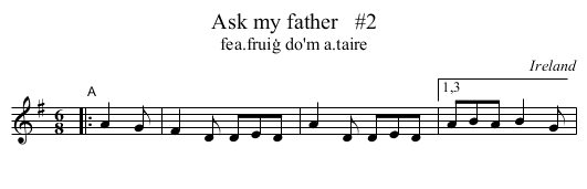 Ask my father   #2 - staff notation
