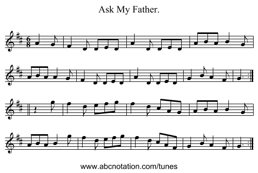 Ask My Father. - staff notation