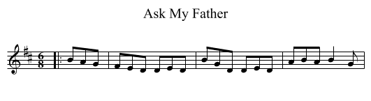 Ask My Father - staff notation