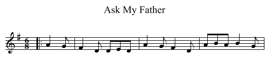 Ask My Father - staff notation