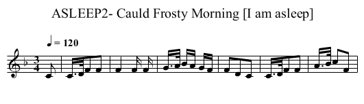 ASLEEP2- Cauld Frosty Morning [I am asleep] - staff notation