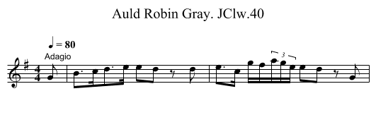 Auld Robin Gray. JClw.40 - staff notation