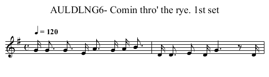 AULDLNG6- Comin thro' the rye. 1st set - staff notation