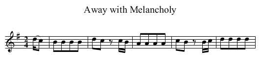 Away with Melancholy - staff notation