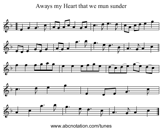 Aways my Heart that we mun sunder - staff notation
