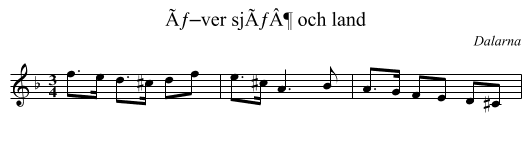 Ãƒ–ver sjÃƒÂ¶ och land - staff notation