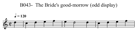 B043-  The Bride's good-morrow (odd display) - staff notation