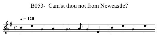 B053-  Cam'st thou not from Newcastle? - staff notation