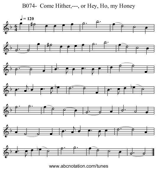 B074- Come Hither,---, or Hey, Ho, my Honey - staff notation