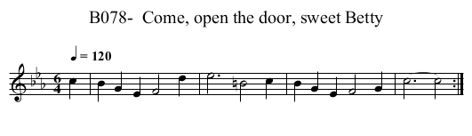 B078-  Come, open the door, sweet Betty - staff notation