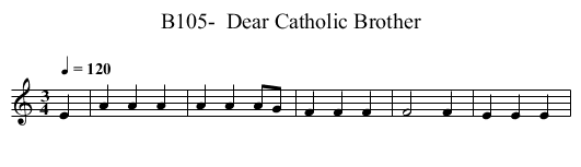 B105-  Dear Catholic Brother - staff notation