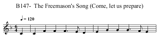 B147-  The Freemason's Song (Come, let us prepare) - staff notation