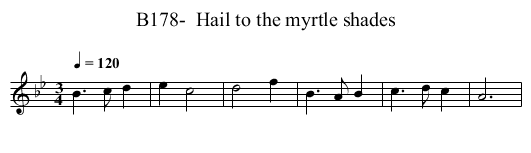 B178-  Hail to the myrtle shades - staff notation