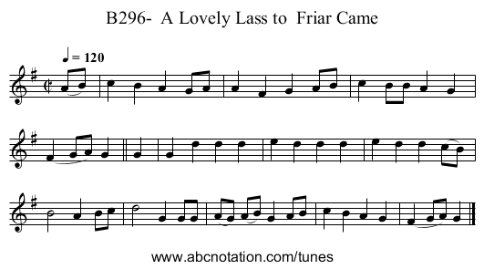 B296-  A Lovely Lass to  Friar Came - staff notation
