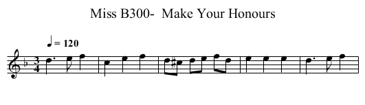 B300-  Make Your Honours, Miss - staff notation