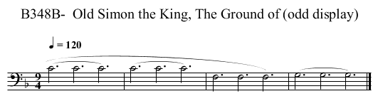 B348B-  Old Simon the King, The Ground of (odd display) - staff notation
