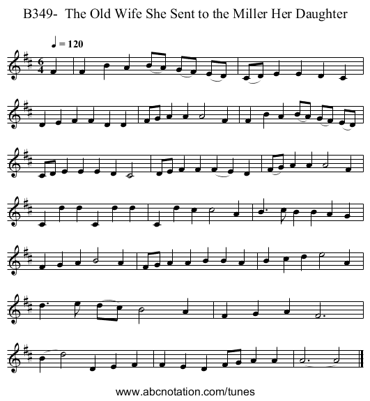 B349-  The Old Wife She Sent to the Miller Her Daughter - staff notation