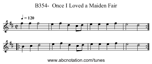 B354- Once I Loved a Maiden Fair - staff notation