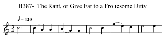 B387-  The Rant, or Give Ear to a Frolicsome Ditty - staff notation
