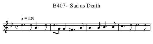 B407-  Sad as Death - staff notation