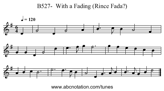 B527-  With a Fading (Rince Fada?) - staff notation