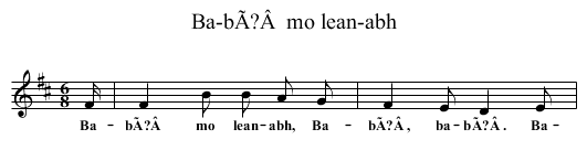 Ba-bÃ?Â  mo lean-abh - staff notation