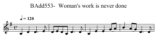 BAdd553-  Woman's work is never done - staff notation