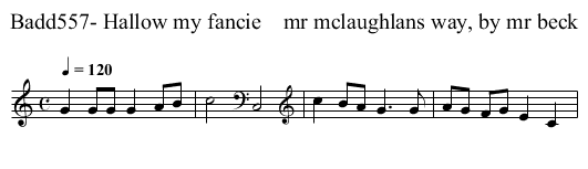 Badd557- Hallow my fancie    mr mclaughlans way, by mr beck - staff notation