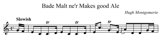 Bade Malt ne'r Makes good Ale - staff notation