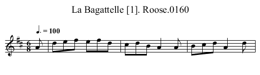 Bagattelle [1]. Roose.0160, La - staff notation